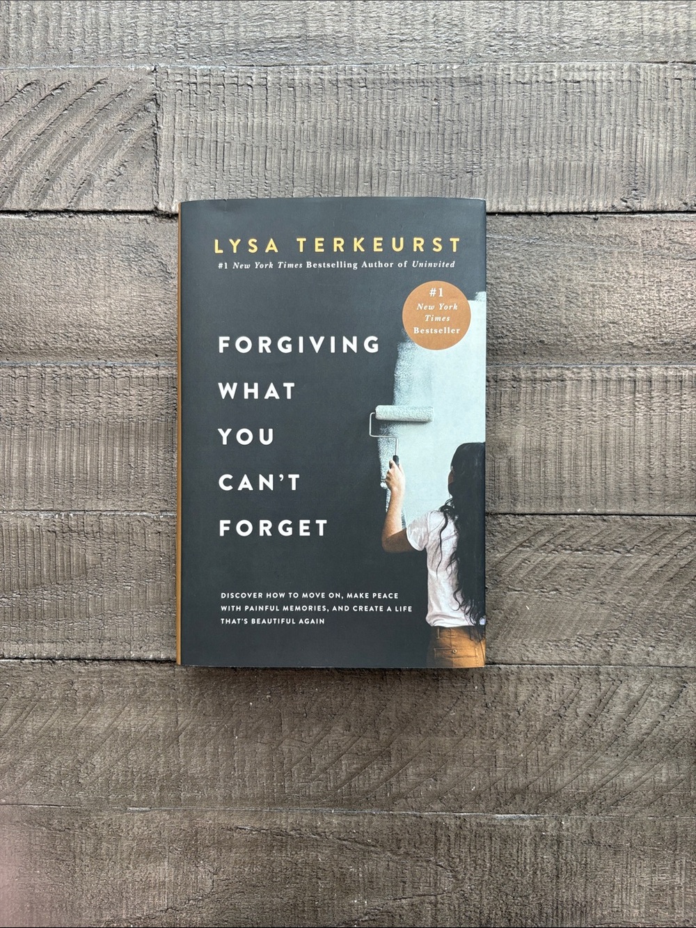 Forgiving What You Can't Forget by Lysa TerKeurst Hardcover Book